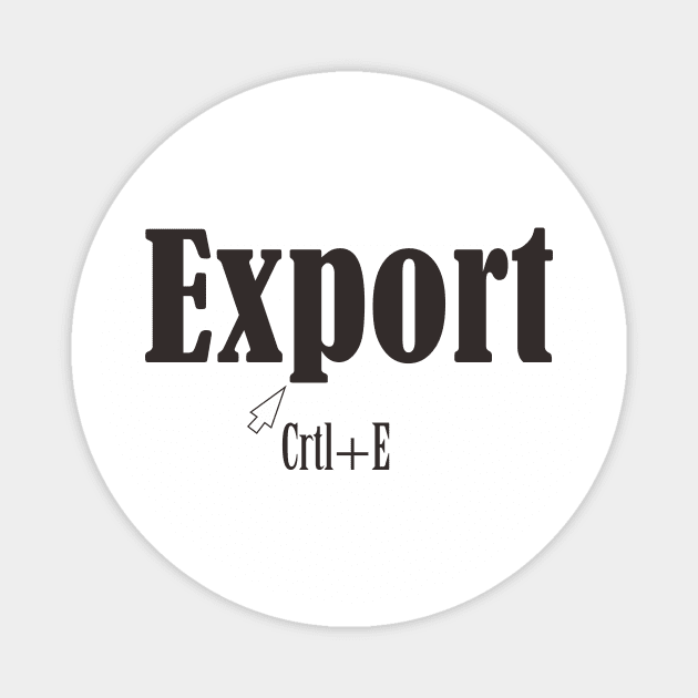 Export crtl+E Magnet by Mahbur99